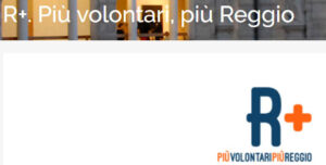 Come diventare volontari civici con “R+, più volontari di Reggio”