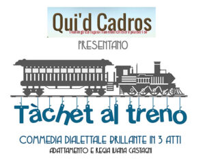 A Castellarano “Qui’d Cadros” con la commedia comica in tre atti brillanti dal titolo “Tàchet al treno”. Il 7 febbraio